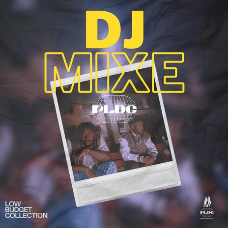 DJ MIXE | Boomplay Music