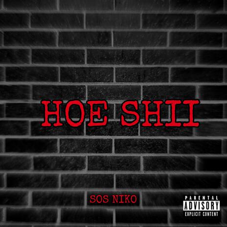 Hoe Shii | Boomplay Music