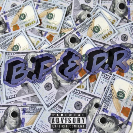 B.F & D.R (feat. Lil Twan) | Boomplay Music