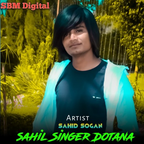 Sahil Singer Dotana