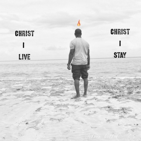Christ I Live Christ I Stay | Boomplay Music
