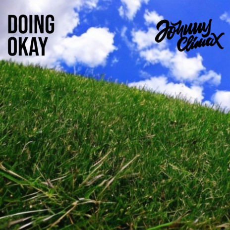 Doing Okay | Boomplay Music