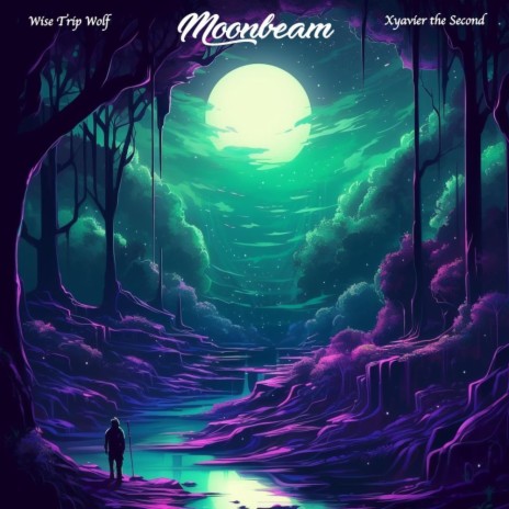 Moonbeam ft. Xyavier the Second | Boomplay Music