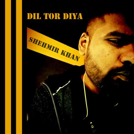 Dil Tor Diya | Boomplay Music