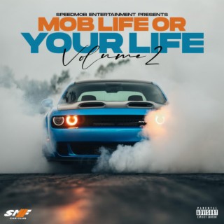 Mob Life Or Your Life Volume 2