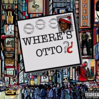 Where's Otto?