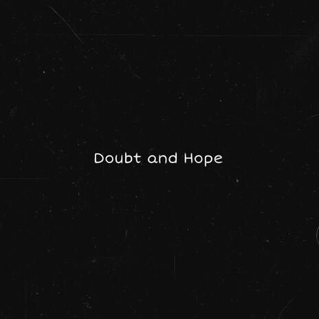 Doubt and Hope (Instrumental) | Boomplay Music