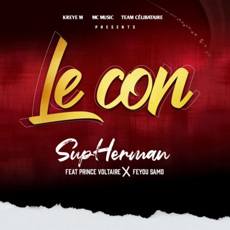Le con (2 Version) ft. Sup-Herman Haïti & Feyou SAMO | Boomplay Music