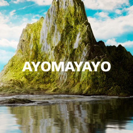 Ayomayayo | Boomplay Music