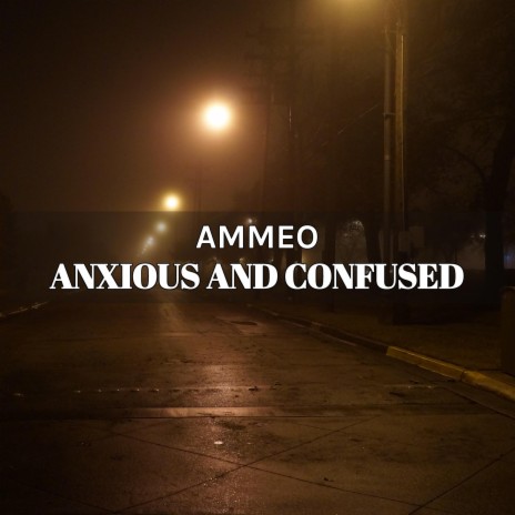Anxious And Confused (Instrumental)