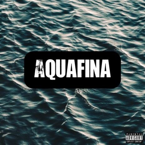 Aquafina | Boomplay Music