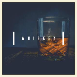 Whiskey