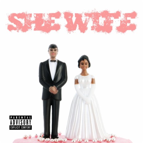 She Wife ft. G. Bank$ | Boomplay Music