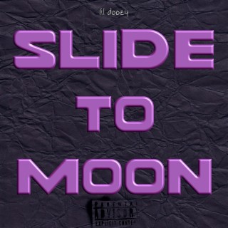 Slide to Moon