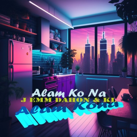 Alam Ko Na ft. King Lheanard | Boomplay Music