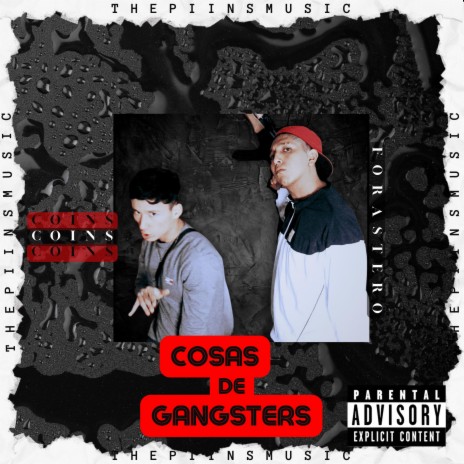 Cosas de Gangsters ft. Coin$ & Forastero | Boomplay Music