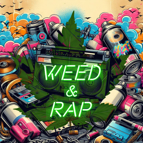 Weed & Rap | Boomplay Music