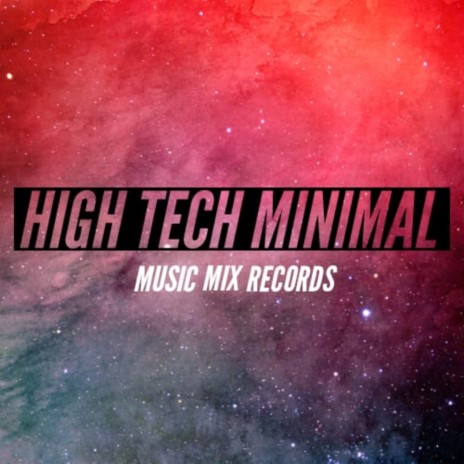 High Tech Minimal | Boomplay Music