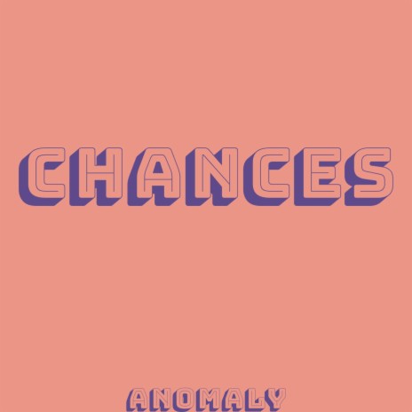 Chances | Boomplay Music