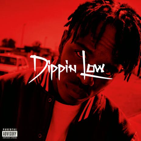 Dippin Low | Boomplay Music