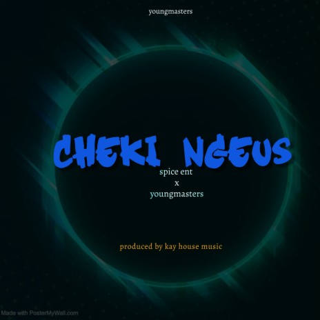 Cheki Ngeus (Gengetone) | Boomplay Music