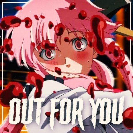 Out For You | Boomplay Music
