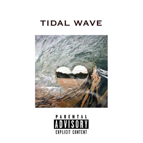 tidal wave | Boomplay Music