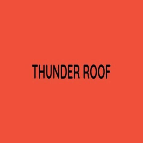 Thunder Roof