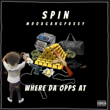 Where Da Opps At (spin Flow) | Boomplay Music