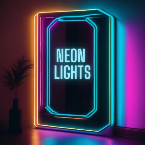 Neon Lights (Radio Edit) | Boomplay Music