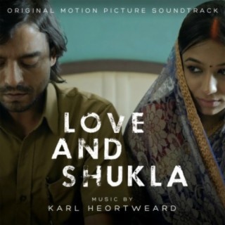 Love and Shukla (Original Motion Picture Soundtrack)