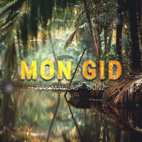 Mon Gid ft. Gunz | Boomplay Music