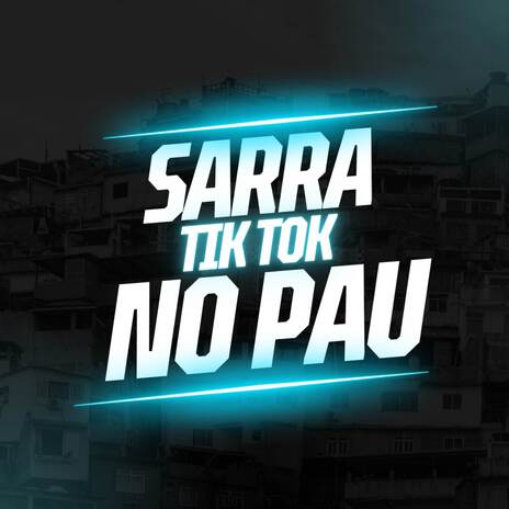 Sarra no Pau ft. Tiussi no Beat & Mc Lczin