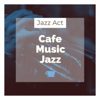 Cafe Music Jazz