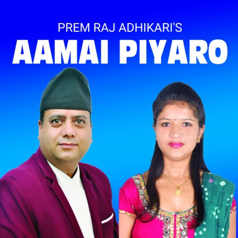 Aamai Piyaro ft. Mina Adhikari | Boomplay Music