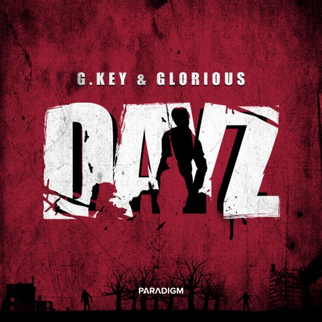Day Z ft. Glorious | Boomplay Music