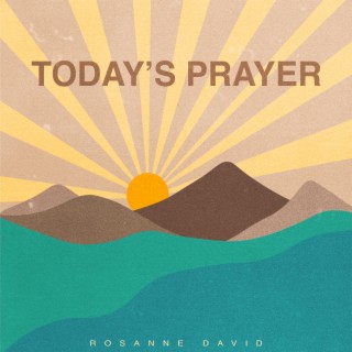 Today's Prayer lyrics | Boomplay Music