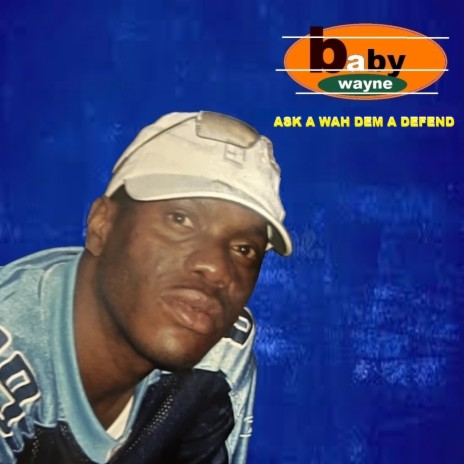 Ask a Wah Dem a Defend | Boomplay Music