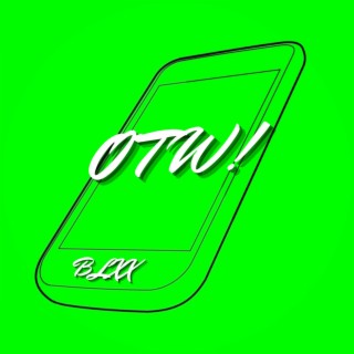 OTW! lyrics | Boomplay Music