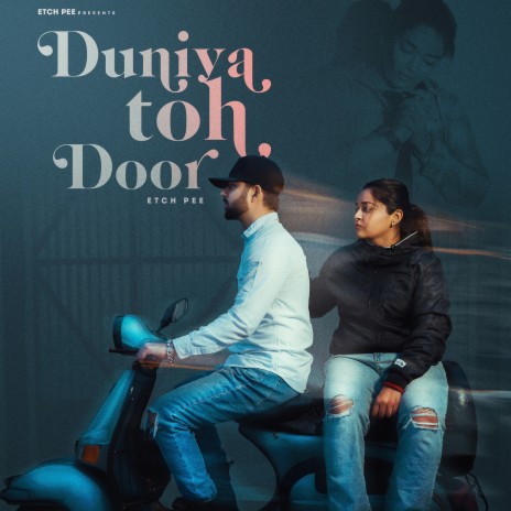 Duniya Toh Door | Boomplay Music