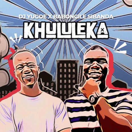 Khululeka ft. Babongile Sibanda | Boomplay Music