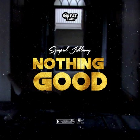 Nothing Good | Boomplay Music