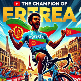 The Champion of Eritrea lyrics | Boomplay Music