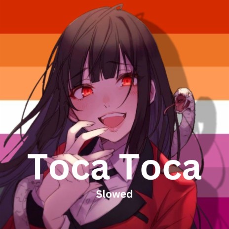 Toca toca (Slowed & Reverb) | Boomplay Music