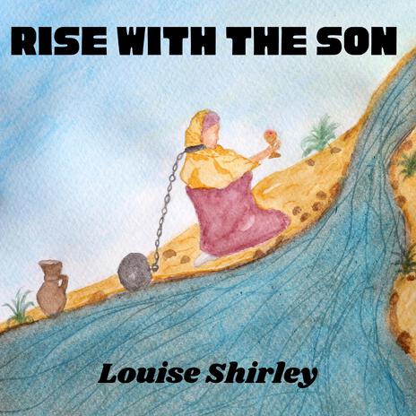 Rise With The Son | Boomplay Music