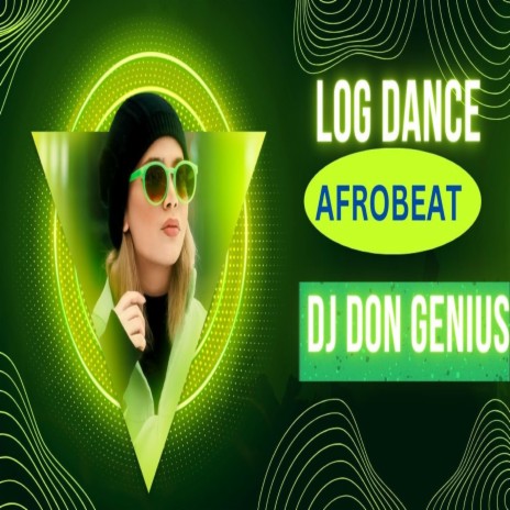Log Dance (AFROBEAT) | Boomplay Music