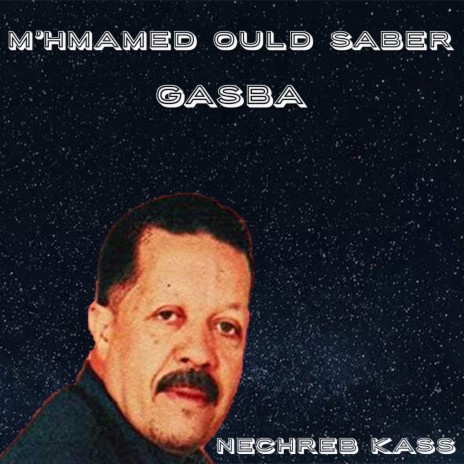 Nechreb Kass (Gasba) | Boomplay Music