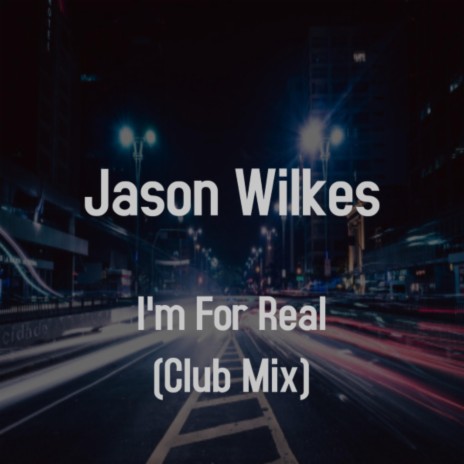 I'm for Real (Club Mix) | Boomplay Music