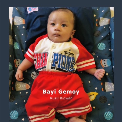 Bayi Gemoy | Boomplay Music