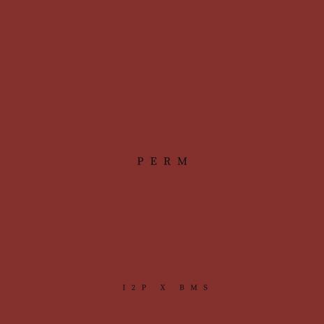 Perm | Boomplay Music